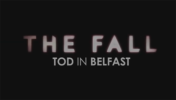 The Fall Tod in Belfast