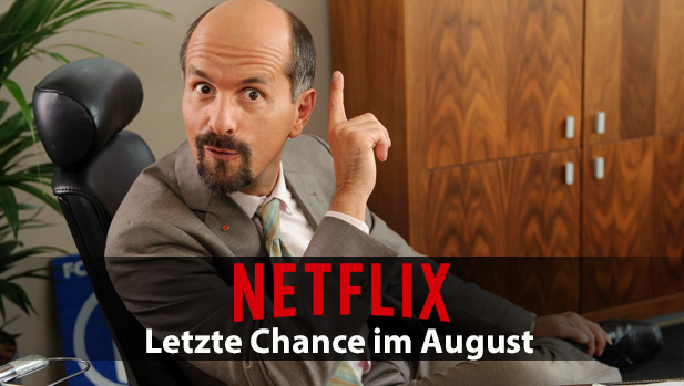 Letzte Chance: Netflix-Inhalte die im August 2017 verschw…