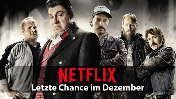 Letzte Chance: Netflix-Inhalte die im Dezember 2017 versc…