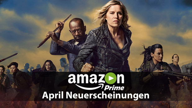 Amazon Prime Video April 2018 Neuerscheinungen