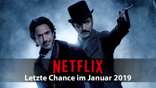 Letzte Chance: Netflix-Inhalte, die im Januar 2019 versch…