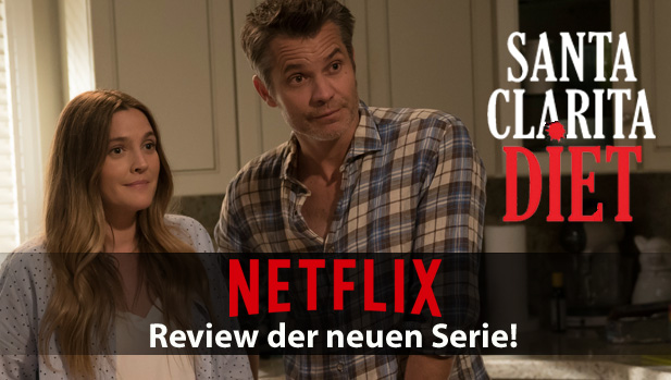Santa Clarita Diet: Review der neuen Netflix-Serie