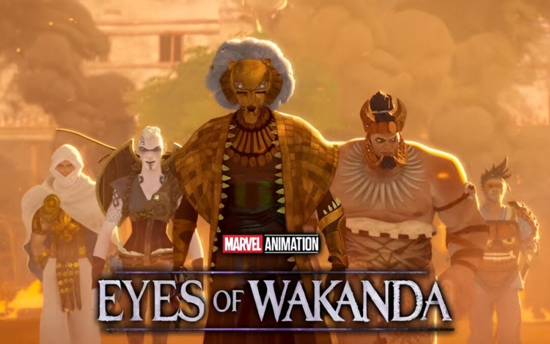 Eyes of Wakanda; Here’s Everything We Know So Far